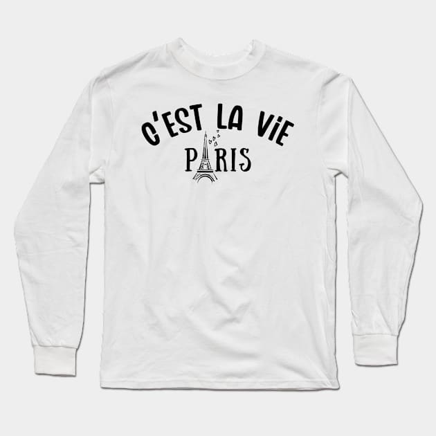 Ces't La Vie, Paris Long Sleeve T-Shirt by Seaside Designs